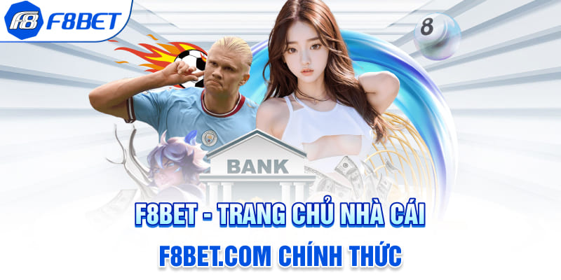 F8bet - Khám Phá Sân Chơi Cá Cược Đỉnh Cao và Cơ Hội Đổi Đời